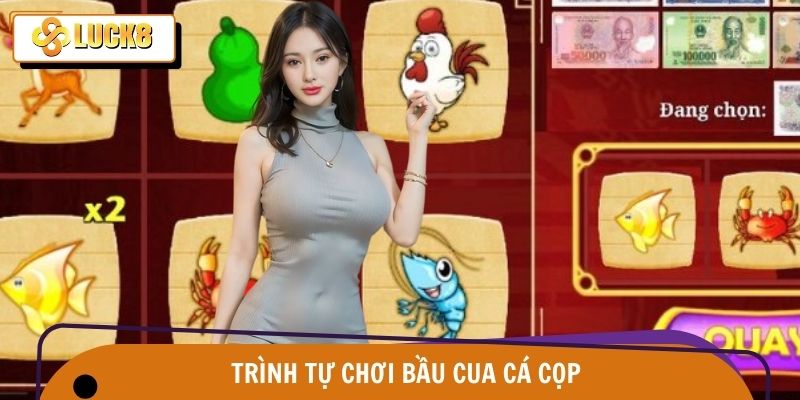 Bầu Cua Cá Cọp Cách Chơi – Bắt Trọn Vận May Tại Luck8 2 Từng bước chơi bầu cua cá cọp cách chơi trên nền tảng