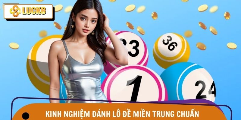 Kinh Nghiệm Đánh Lô Đề – Bắt Cầu Trúng Lớn Trên Luck8 4 Những mẹo hay được áp dụng trong đánh lô đề